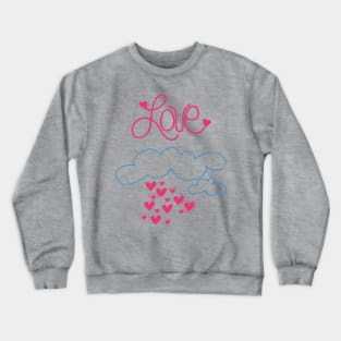 Raining Love Crewneck Sweatshirt